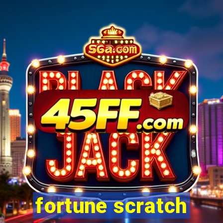 fortune scratch